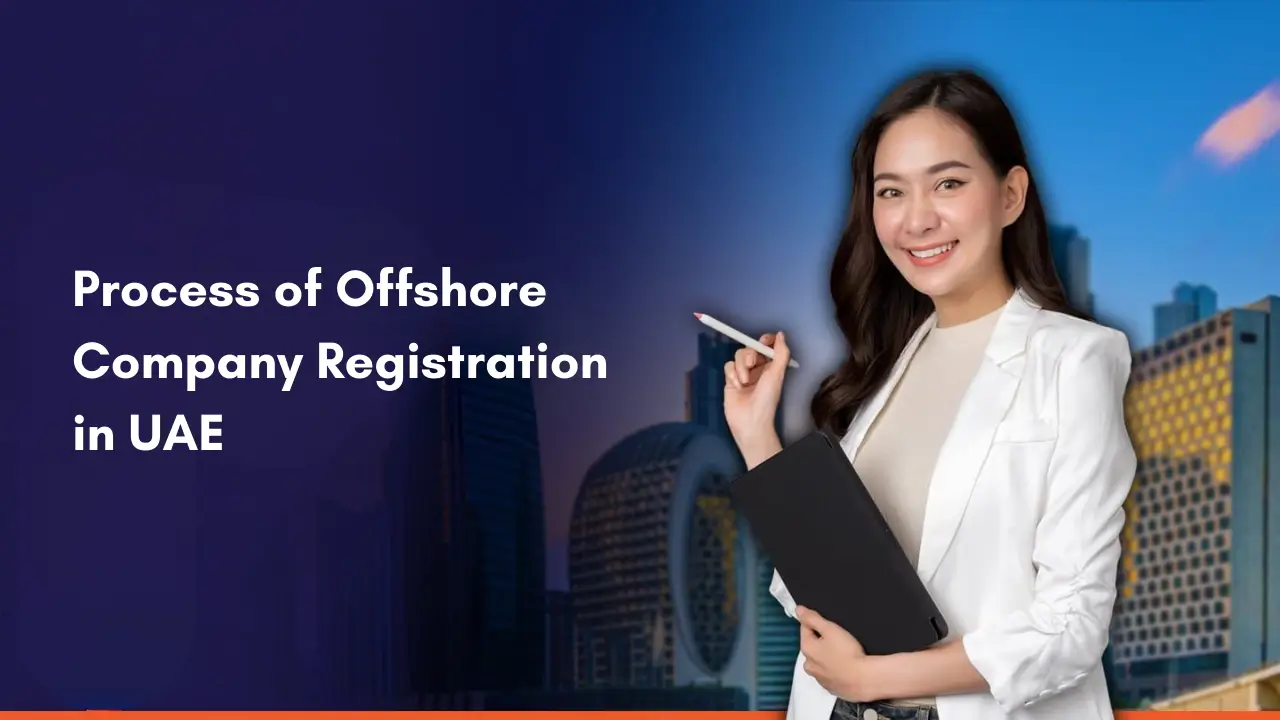 Process of Offshore Company Formation in Dubai, UAE